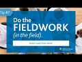 Fieldwork Tip #7 Do the Fieldwork  (in the field!)