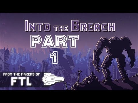 Into The Breach [HD/Blind] Playthrough part 1 (Rift Walkers - Destroyers of Vek)