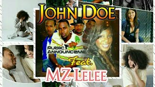 John Doe - Public Announcement Feat MZ Lelee Tradução by DTBM