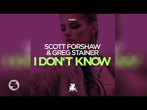 Scott Forshaw & Greg Stainer - I Don't Know