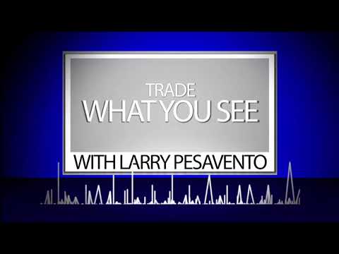 July 21st, Trade What You See with Larry Pesavento on TFNN - 2020