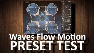 Video thumbnail for Waves Flow Motion FM Synth PRESET TEST by Andrei Martinez Agras