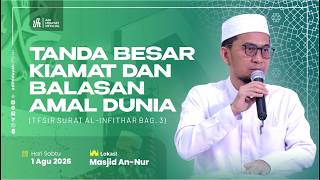 Download lagu [LIVE] Tanda Besar Kiamat dan Balasan Amal Dunia (Tafsir Surah Al-Infitar Bag.3) - Ust. Adi Hidayat mp3