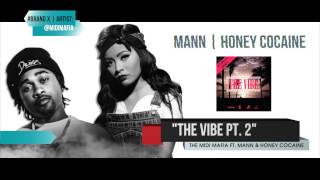 THE MIDI MAFIA - THE VIBE PT.2 ft. MANN & HONEY COCAINE