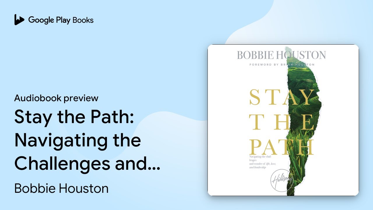 Stay the Path: Navigating the Challenges and… by Bobbie Houston · Audiobook preview