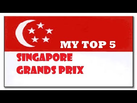 MY TOP 5 SINGAPORE GRANDS PRIX