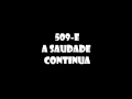 509-E a saudade continua