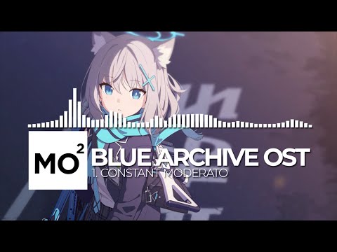 ブルーアーカイブ Blue Archive OST 1. Constant Moderato