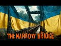 The Narrow Bridge 2022 Ukraine War Movie English Subtitled Full Movie
