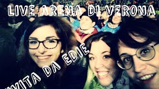 #VitaDaEdie - Fabi Silvestri Gazzè Concerto Live Arena di Verona - FSG Il Dio Delle Piccole Cose