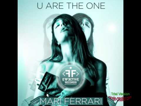 Mari Ferrari - U Are The One