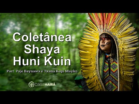 Coletânea Shaya Huni Kuin - Casa Hairá - Ayahuasca