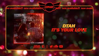 Musik-Video-Miniaturansicht zu It's Your Love Songtext von D-TAH