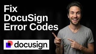 How To Fix DocuSign Error Codes (2026 Easy Guide)