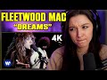 Fleetwood Mac - Dreams | FIRST TIME REACTION | (Official Music Video) [4K Remaster]