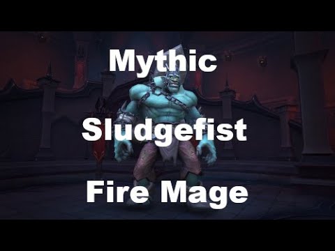 Mythic Sludgefist - Fire Mage