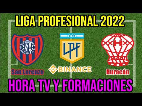 San Lorenzo vs Huracan (Hora TV y Formaciones) Fecha 22 Liga Profesional 2022