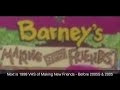 Next Is 1998 VHS Of Making New Friends Before 2005S 2005