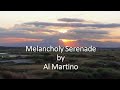 Al Martino - Melancholy Serenade
