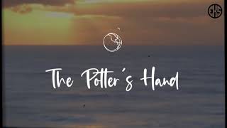 The Potter&#39;s Hand by Hillsong Lyrics Video