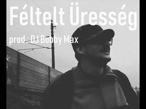Dózi MC x DJ Bobby Max-Féltelt Üresség (Official Low Budget Video)