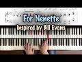 Inspired by Bill Evans “For Nenette”