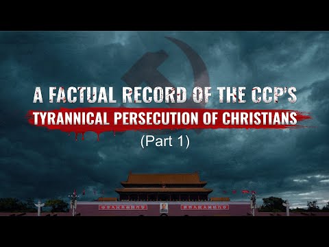 The Facts of the CCP's Tyrannical Persecution of Christians