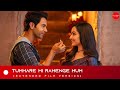 Tumhare Hi Rahenge Hum Extended Film Version Stree 2 2K 60FPS YSM Version Shraddha Rajkummar