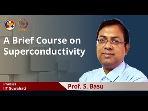 A brief course on Superconductivity Introduction Video