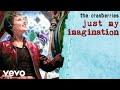 Videoklip The Cranberries - Just my Imagination  s textom piesne