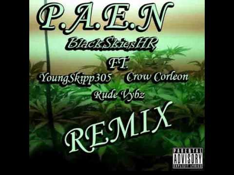 PAEN(Remix)BlackSkiesHR ftYoungSkipp Crow Corleon Rude Vybz (Prod Travis X Beats)
