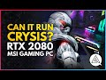 CAN IT RUN CRYSIS? Testing the GeForce RTX 2080 Super Gaming X TRIO MSI Gaming PC