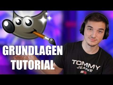 GIMP-Grundlagen TUTORIAL für ANFÄNGER! | Gimp Tutorial Deutsch