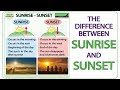 Sunrise vs. Sunset - What is the difference?