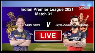 IPL LIVE 2021: RCB vs KKR Live 31 Match - Live Cricket Match Today - KKR vs RCB Live Commentary