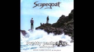 Scapegoat - Pretty packed-up Nothing