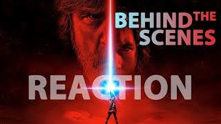 STAR WARS: The Last Jedi Behind The Scenes - REACTION!!!