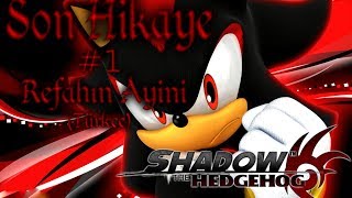 preview picture of video 'Shadow The Hedgehog Son Hikaye Bölüm 1 (Refah'ın Ayini)'