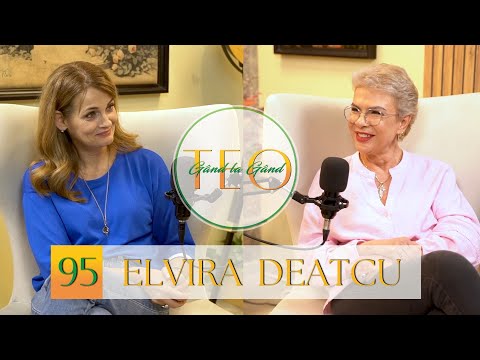 ELVIRA DEATCU: “Eu nu am avut inel de logodnă.” #podcast #gandlagandcuteo #ep95