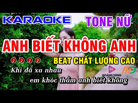Anh Biết Không Anh Karaoke Tone Nữ Beat Chất Lượng Cao - Minh Đức Karaoke