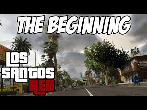 🔴LIVE - THE START OF A NEW LIFE - GTA 5 Los Santos RED Mod