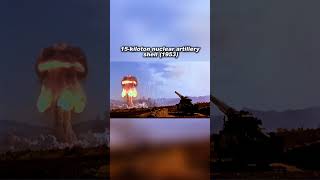 In 1953, the U.S. fired a 15-kiloton nuclear artillery shell
