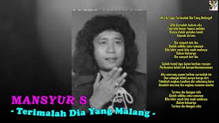 Download lagu Mansyur S - Terimalah Dia Yang Malang mp3 Download lagu Mansyur S - Terimalah Dia Yang Malang mp3