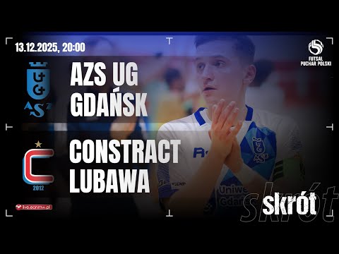 ⚽️ AZS UG GDAŃSK - CONSTRACT LUBAWA 🔴 skrót | 1 Polska Liga Futsalu