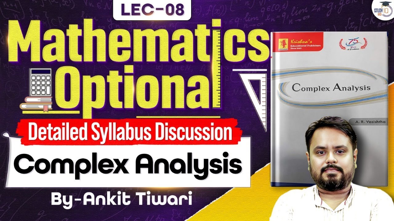 Complex Analysis | Maths Optional Detailed Syllabus Discussion | Ankit Tiwari | UPSC