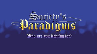 Society's Paradigms Trailer