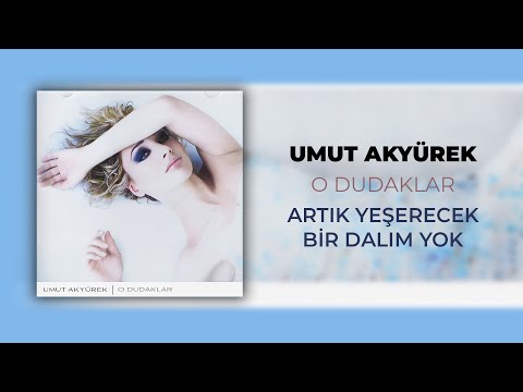 Umut Akyürek – Artık Yeşerecek Bir Dalım Yok (Official Audio Video)