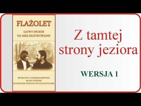 Flażolet - łatwe muzykowanie 021 Z tamtej strony jeziora