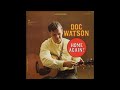 Doc Watson – The Old Man Below
