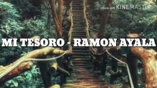 (Letra) Mi Tesoro -  Ramon Ayala